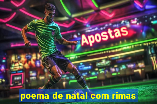 poema de natal com rimas